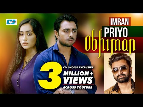 Priyo Obhiman | প্রিয় অভিমান | IMRAN | Apurba | Zakia Momo |  Official Music Video | Bangla Song