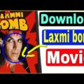 How to download Laxmmi bomb Bangla | Laxmmi bomb full movie download Hindi Laxmmi bomb Trailer 2020