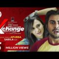 Xchange | এক্সচেঞ্জ | Bangla Natok | Apurba | Sabila Nur | Rubel Hasan | New Bangla Natok 2020