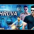Dhruva Hindi Dubbed Full Movie | Ram Charan, Arvind Swamy | South Dubbed Action Movies