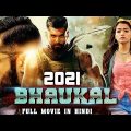 2021 BHAUKAL (2021) New Released Full Hindi Dubbed Movie | 2021 South Movies In Hindi | Latest Movie