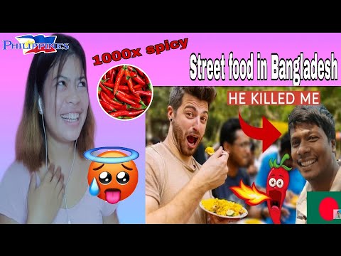 Filipino React On 🇧🇩 Bangladesh Street Food KILLED ME!!! SPICY LEVEL 1000!!! with Tiham Traveler