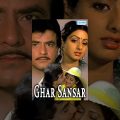 Ghar Sansar – Hindi Full Movie – Jeetendra – Sridevi – 80's Popular Movie