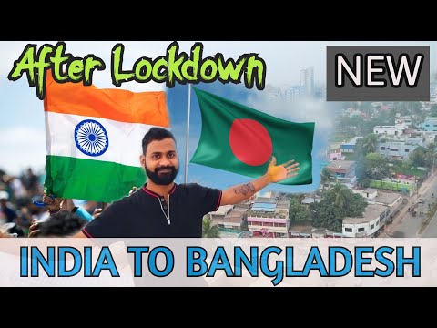 INDIA TO BANGLADESH BY ROAD AFTER LOCKDOWN | Bidhan Bar Vlogs feat Ghumakkad Dost