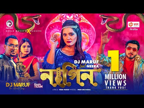 Nagin | নাগিন | DJ Maruf feat. Neera | Bangla New Song 2021 | Official Music Video