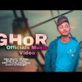 Ghor New Officials Music Video Feat:[GR Tonmoy&Somrat sj] Bangla Rap 2021 New video