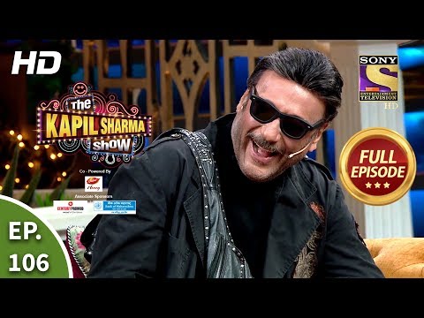 The Kapil Sharma Show Season 2- Jackie Is The Coolest -दी कपिल शर्मा शो 2-Full Ep 106-11th Jan,2020