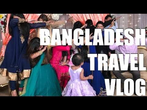 Bangladesh Travel Vlog