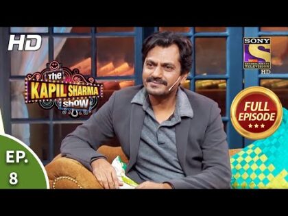 The Kapil Sharma Show Season 2-दी कपिल शर्मा शो सीज़न 2-Ep 8-Nawaz Bhai And Amrita Rao-20th Jan, 2019