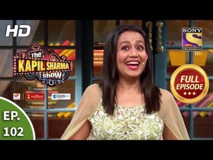 The Kapil Sharma Show Season 2-Neha’s Dream Come True -दी कपिल शर्मा शो 2-Full Ep 102-28th Dec,2019