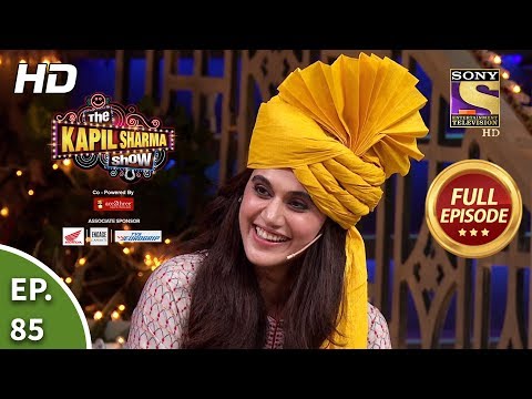 The Kapil Sharma Show Season 2 – Tapsee’s Secrets – दी कपिल शर्मा शो 2 – Full Ep 85 -26th Oct 2019