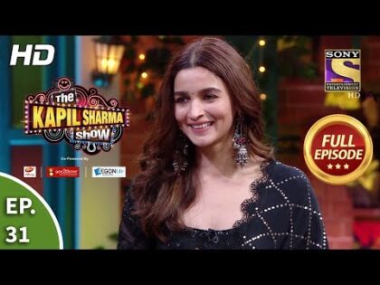 The Kapil Sharma Show Season 2-दी कपिल शर्मा शो सीज़न 2-Ep 31-The Star Cast Of Kalank-13th April 2019