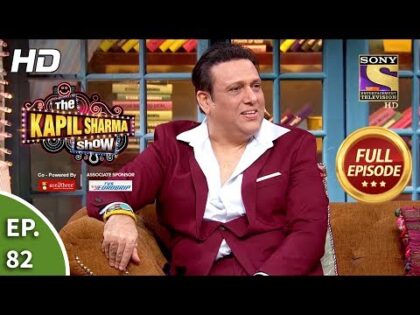 The Kapil Sharma Show Season 2 – The Comedy King – दी कपिल शर्मा शो 2 -Full Ep. 82 -13th Oct, 2019