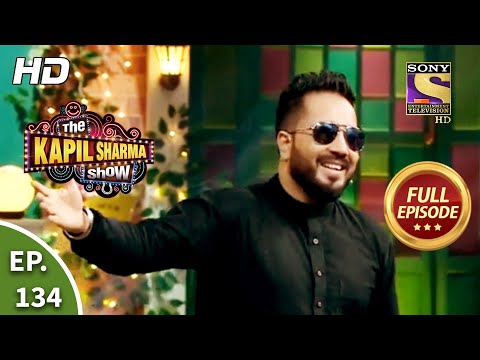 The Kapil Sharma Show Season 2 – Mika In The House – Ep 134 – Full Episode – 22nd August 2020