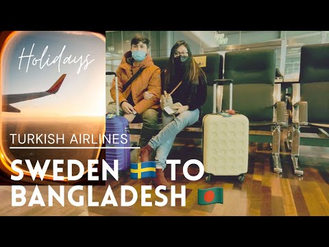 We are going to Dhaka,Bangladesh | Sweden to Bangladesh | Turkish Airlines | 4K | Vlog