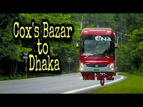 Ena Transport Hyundai Bus | Cox's Bazar to Dhaka | Travel Vlog- 22