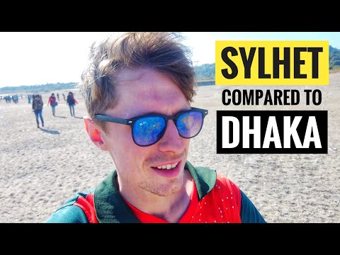 SYLHET or DHAKA??? BANGLADESH 🇧🇩