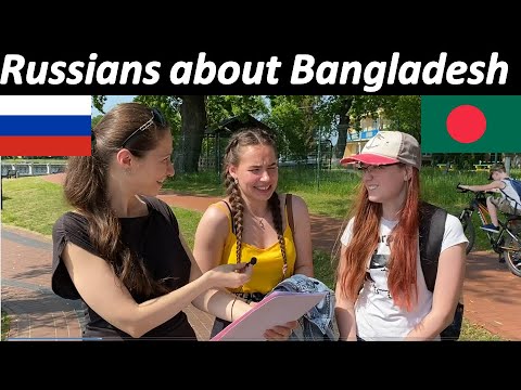 What Russian People think about Bangladesh | Rehan Creations