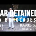 CAR DETAINED BY BANGLADESH CUSTOMS | Day 417 – 423 | Plug Me In