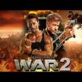 WAR 2 Full Movie 2021 | Hrithik Roshan |  Full Action Movie | Latest Movie 2021 Full Hd Movie