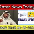 Qatar News Today | Obaid Tahir | Qatar New Travel Guideline 06-10-2021