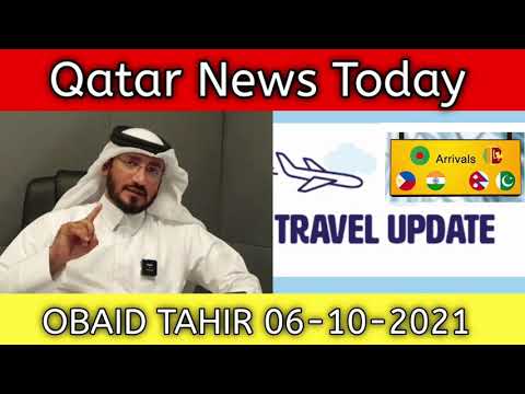 Qatar News Today | Obaid Tahir | Qatar New Travel Guideline 06-10-2021