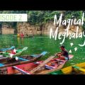 Meghalaya – Ep 2 | DAWKI River Boating | Bangladesh Border | Travel Vlog | DesiGirl Traveller