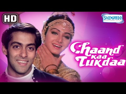 Chaand Kaa Tukdaa {HD} – Salman Khan – Sridevi – Hindi Full Movie – (With Eng Subtitles)