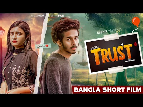 Trust | Nirjon Nahuel | Nazia | Bangla Short Film 2021 | Team CINEBIRDS | Broken Love Story | DURBIN