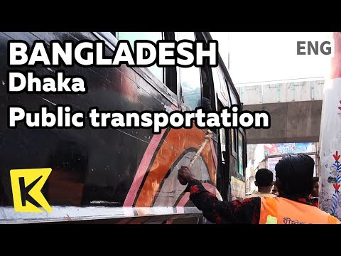 【K】Bangladesh Travel-Dhaka[방글라데시 여행-다카]대중교통 이색 풍경/Public transportation/Traffic/Bus