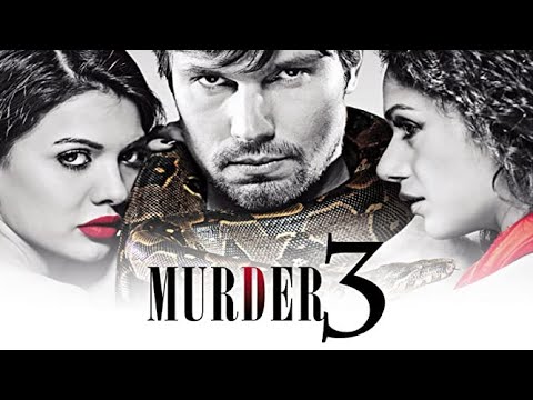 Murder 3 Hindi Full Movie | Starring Randeep Hooda, Aditi Rao Hydari, Sara Loren