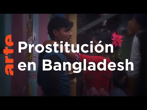 Bangladesh: Daulatdia, la ciudad de las prostitutas | ARTE.tv Documentales