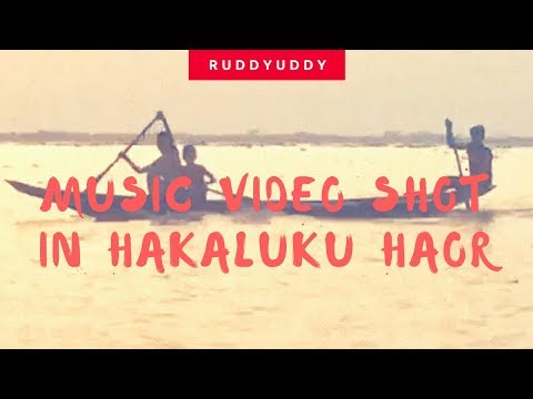 Music video shot in HAKALUKI HAOR Sylhet – Biggest wetland in Bangladesh হাকালুকি হাওর
