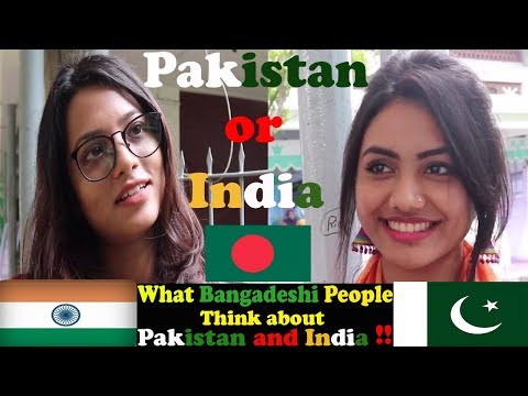 What 🇧🇩 Bangladeshi People Think About Pakistan and India | Bangladesh on Pakistan and India