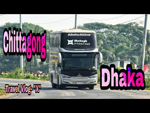 Shohagh Prestige Scania K-410EB Double Decker Bus | Chittagong to Dhaka | Travel Vlog "X"