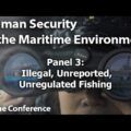 HSME Conference: Panel 3 – Illegal, Unreported, Unregulated (IUU) Fishing