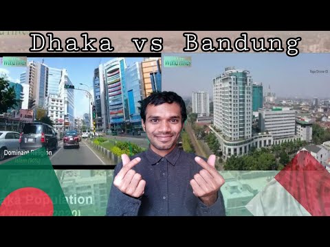 Dhaka vs Bandung | Bangladesh vs Indonesia (Two enchanting cities in Asia)  Bangladeshi Reaction