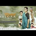 Haldaa | হালদা | Bangla Full Movie HD 2021 | Mosharraf Karim | Zahid Hasan | Tisha | Full HD
