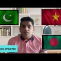 Travel Updates on Pakistan, Bangladesh & Vietnam in 2021