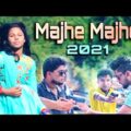 Majhe Majhe | Prottoy Khan | Emran and Liya | New Bangla Music Video 2021