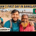 INDIAN’S FIRST IMPRESSION OF BANGLADESH