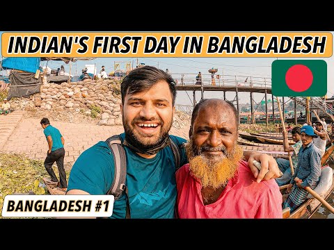 INDIAN’S FIRST IMPRESSION OF BANGLADESH