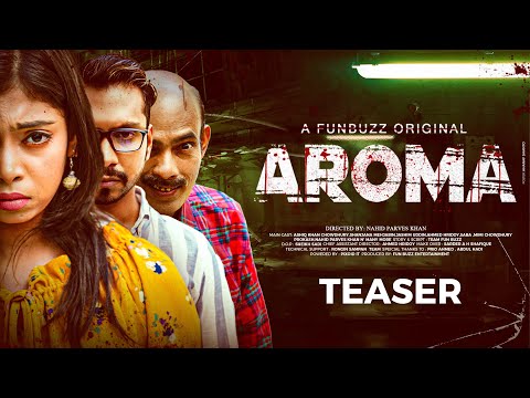 Aroma | অ্যারোমা  | Teaser | Bangla Thriller Natok | FunBuzz Original 2021