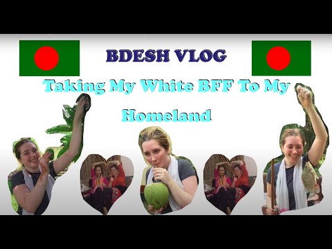 Bangladesh Vlog (I took my White Best Friend to my Homeland 🇧🇩)