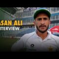 Hasan Ali Interview | Pakistan vs Bangladesh | Day 1 Test 1 | PCB | MA2E