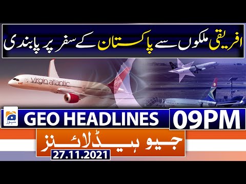 Geo Headlines 09 PM | Corona: Ban on travel to Pakistan from African countries | 27th November 2021