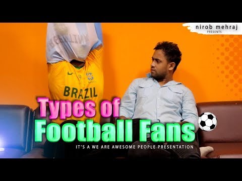 BANGLA FUNNY VIDEO 2018 | TYPES OF FOOTBALL FANS | FIFA WORLD CUP |