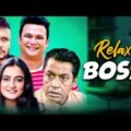 Relax Boss | Mishu Sabbir, Aparna Ghosh, FS Nayeem | New Bangla Natok 2021 | Maasranga TV