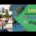 An interesting travel vlog in Bangladesh। The Blissful Vlogger।