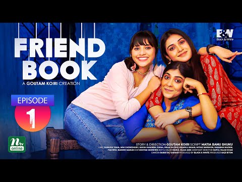 Friendbook | EP 01  | ফ্রেন্ডবুক | Khairul Basar | Tasnuva | Mim | Torsa | Irfan | Drama Series